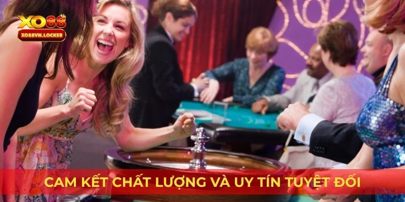 Cam kết chất lượng và uy tín tuyệt đối