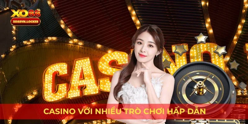 Casino với nhiều trò chơi hấp dẫn